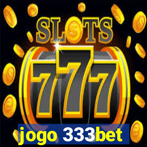 jogo 333bet